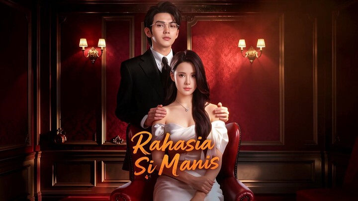 Rahasia Si Manis Full Bahasa Indonesia (MELO)