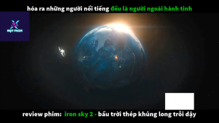 REVIEW PHIM : Bầu trời thép (p2) #rvphimkhoahoc