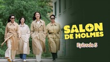 Salon de Holmes(2025) Episode 5 English Subtitle