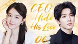 ENGSUB【CEO Hide His Love】▶EP06 | Chen Zheyuan, Mao Na 💌CDrama Recommender
