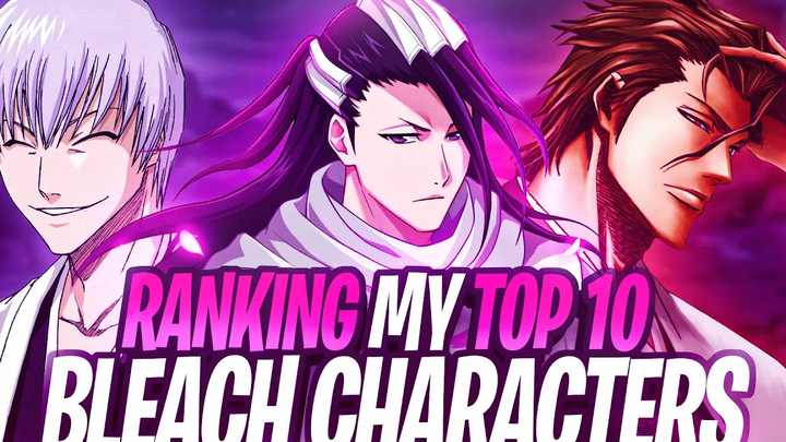 10 อันดับตัวละครที่ดีที่สุดใน Bleach