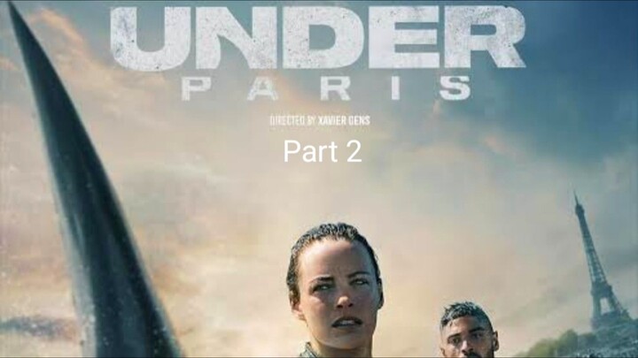 Under Paris - Part 2 #