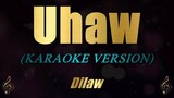 Uhaw - Dilaw (Karaoke)