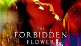 SUB) THE FORBIDDEN FLOWER (2023) EPISODE 17