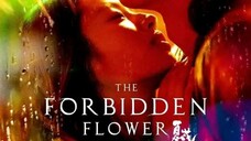 SUB) THE FORBIDDEN FLOWER (2023) EPISODE 17