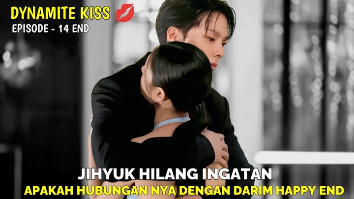 DYNAMITE KISS EPISODE 14 END || APAKAH JIHYUK DAN DARIM BERSAMA