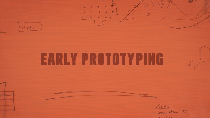 03 Early Prototyping
