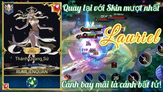 Lauriel Thánh Quang - Cánh bay mãi là cánh bất tử /Rum ○● Lauriel/ LIÊN QUÂN