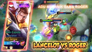 LANCELOT VS ROGER, ADU MEKANIK LAWAN ROGER JAGO WHO WINS ??