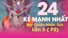 TẬP 24: KẺ MẠNH NHẤT (P2) | BIẾN LỚN TRONG NARUTO NEXT GEN