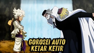 INI ADALAH ALASAN LUFFY MEMBUAT GOROSEI KETAR KETIR