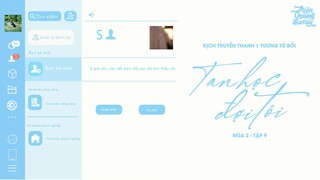 VIETSUB | KTT | TAN HỌC ĐỢI TÔI || MÙA 2 ✢ TẬP 9