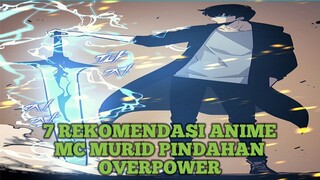 7 Rekomendasi Anime Mc Murid Pindahan Overpower
