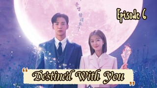 [Sub Indo] Destined With You Ep 06 (2023)