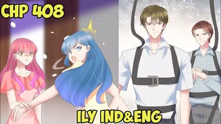 I Love You Chapter 408 Sub English & Indonesia