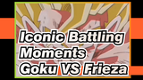 Iconic Battling Moments / Goku VS Frieza | Dragon Ball