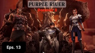 Purple River S2 episode 13 sub indo