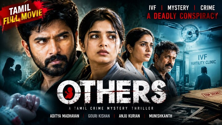 Others (2025) Full Movie | Tamil Crime Mystery Thriller | Aditya Madhavan | Gouri Kishan | HD