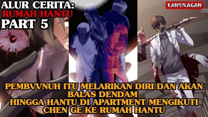 RUMAH HANTU #5 - Alur Cerita Manhua Haunted House