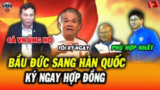 Bầu Đức Khiến NHM Nức Lòng, Đích Thân Sang Hàn Quốc Mời Trò Cũ Thầy Park Dẫn Dắt ĐT Việt Nam