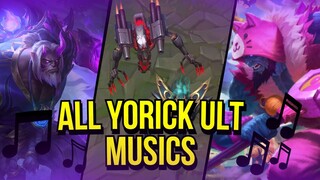 All Yorick Ult Musics | League of Legends