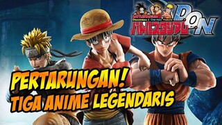 NARUTO vs GOKU vs LUFFY DALAM SATU ARENA! SIAPA YANG TERKUAT 🔥🔥🔥 - BATTLE STADIUM D.O.N