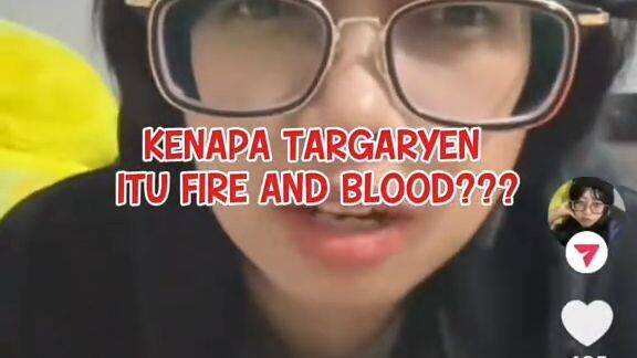 Apa arti Fire and blood!??