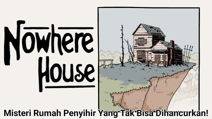 Adria, Brann, Dan Lauriel Menyelidiki Rumah Penyihir Yang Ada Di Hidden Town! | Nowhere House Part 1