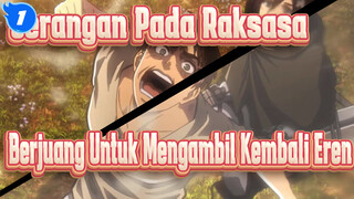 Serangan Pada Raksasa
Berjuang Untuk Mengambil Kembali Eren_1
