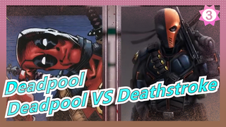 [Deadpool / Tân thần tái sinh: bản dịch cá nhân] Deadpool VS Deathstroke / DEATH BATTLE_3