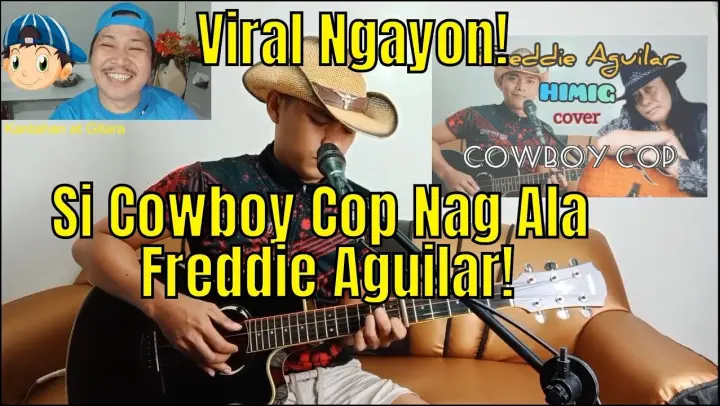 Viral Ngayon si Cowboy Cop Nag Ala Freddie Aguilar! 😎😘😲😁🎤🎧🎼🎹🎸