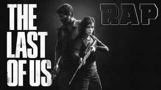 THE LAST OF US RAP SONG | RAP KNIGHT ft SailorUrLove Music