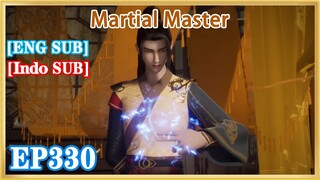 【ENG SUB】Martial Master EP330 1080P