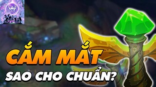 [CẨM NANG BỎ TÚI] CẮM MẮT TRONG LMHT SAO CHO CHUẨN? (P.1)