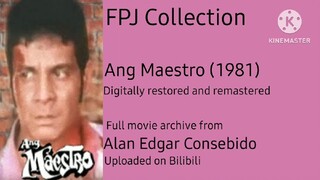 FULL MOVIE: Ang Maestro (1981) digitally restored and remastered | FPJ Collection