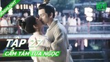 Cặp đôi ngọt ngào nhất | Cẩm Tâm Tựa Ngọc Tập 27 | iQiyi Vietnam