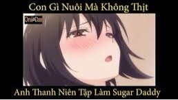 Con gì nuôi mà không thịt 😍