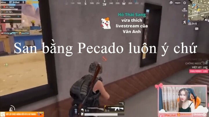 San bằng Pecado luôn ý chứ