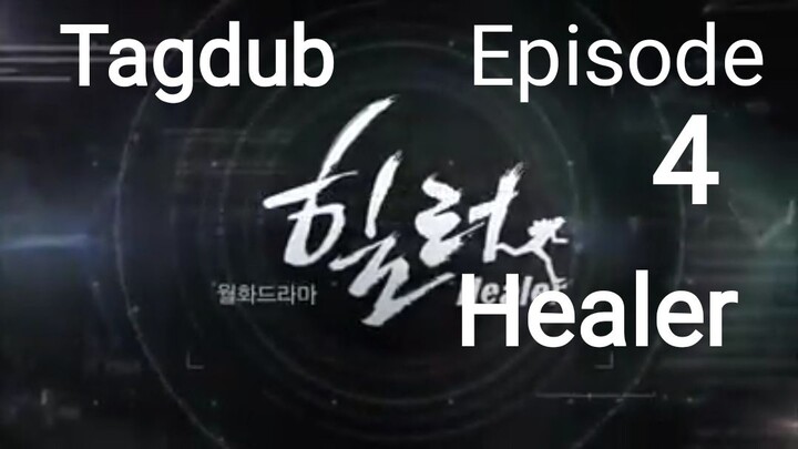 Healer Tagalog Dub Episode 4