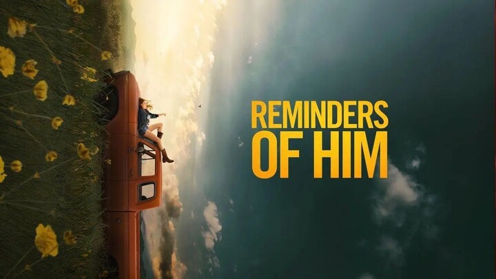 Reminders of Him (2026) SUB INDO