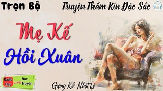 Vừa Nghe Đã Thấy Hứng Thú: Mẹ Kế Hồi Xuân Vụng Trộm Con Chồng - Trọn Bộ Truyện Thầm Kín Đặc Sắc 2024