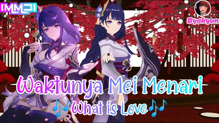 [MMD] Mei sangat wangy2 😍 | What is Love