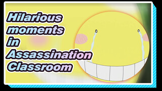 Super hilarious moments in Assassination Classroom