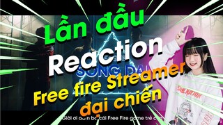 [FREE FIRE REACTION] CẢM XÚC CỦA LINH KHI XEM MV STREAMER ĐẠI CHIẾN, QUÁ CĂNGG !!