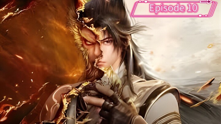Eng Sub _ Swallowing The Heaven _ Episode 10