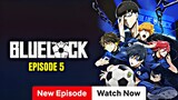 Blue Lock : Season 1 - Episode 5 ||In [English Dubbed] Tokyo Dubber ™