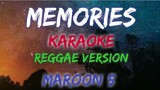 MEMORIES - MAROON 5 (KARAOKE / REGGAE VERSION)