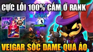 [LMHT Tốc Chiến] Veigar Vừa Ra Đã Lỗi 100% Bị Cấm Trong Rank Sốc Dame Quá Ảo