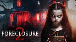 Foreclosure 2 (2024) - SUB INDO