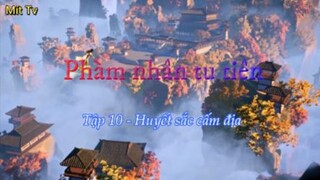 Phàm nhân tu tiên_Tập 10 -Huyết sắc cấm địa